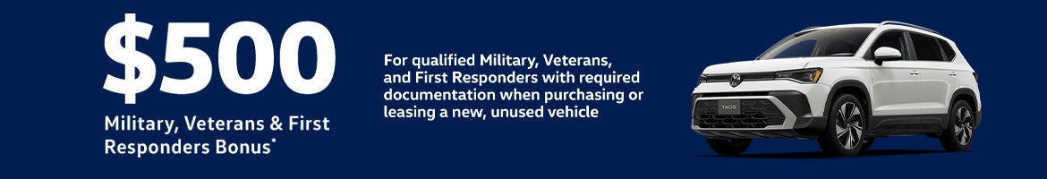 $500 Military, Veterans & First Responders Bonus